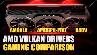 AMD Vulkan Drivers  AMDVLK vs AMDGPUPRO vs RADV  Gaming Comparison [upl. by Aicilyt]