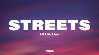 Doja Cat  Streets Lyrics [upl. by Meill948]