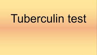 Tuberculin Test Pronunciation  How to Say  How to Pronounce [upl. by Poland]