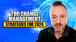 Top Organizational Change Management Strategies for 2024 [upl. by Eimorej890]