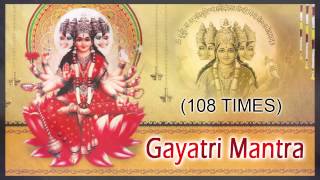 Gayatri Mantra 108 Times  Famous Devotional Song [upl. by Tyree]