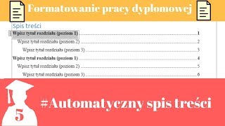 Formatowanie pracy dyplomowej Jak zrobić automatyczny spis treści Word 2016 Magister na 5 [upl. by Anitneuq]