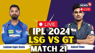 LSG vs GT Live  IPL Match Live  Lucknow Super Giants Vs Gujarat Titans Match Today  N18L [upl. by Becky]