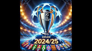 Champions League Draw 202425 championsleague championsleague24 ucl ligadoscampeoes [upl. by Grube324]