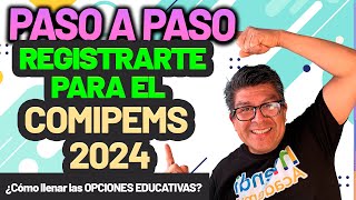 PASO A PASO cómo registrarte para el COMIPEMS 2024  ¿Cómo llenar las OPCIONES EDUCATIVAS [upl. by Nivak]