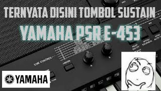 Setting Sustain Tanpa pasang pedal di Yamaha Psr E453  E433  E443  E423  E413  yamaha e463 [upl. by Eelah]