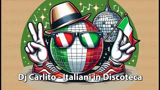 Dj Carlito  Italiani in Discoteca [upl. by Oiram]