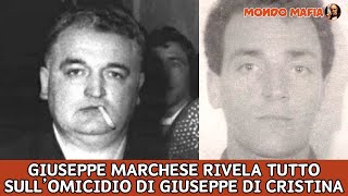 GIUSEPPE MARCHESE RIVELAZIONE SHOCK SULL’OMICIDIO DIGIUSEPPE DI CRISTINA [upl. by Ydac]