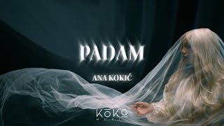 ANA KOKIC  PADAM OFFICIAL VIDEO [upl. by Oilenroc860]