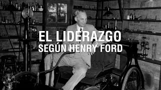 El liderazgo según Henry Ford [upl. by Otrebire173]