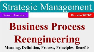 Business Process Reengineering Reengineering and Strategy implementation strategic management mba [upl. by Nitnelav]