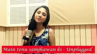 Main tenu samjhawan ki Cover by Suprabha KV  Unplugged  Humpty Sharma Ki Dulhania [upl. by Prosper903]