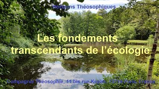 Les Fondements Transcendants de lEcologie [upl. by Niffirg]