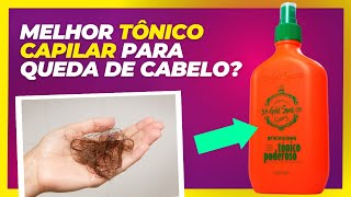 Qual é o melhor tônico para queda de cabelo Como usar o tônico Poderoso para queda de cabelo [upl. by Lasyrc]