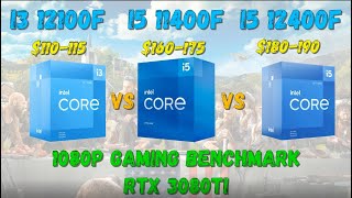 Intel Core I3 1210012100F vs I5 1140011400F vs I5 1240012400F gaming benchmark [upl. by Burrows412]