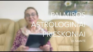 35sav PALMIROS ASTROLOGINIAI PRIESKONIAI 2023 08280903 [upl. by Negyam]