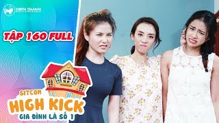 Gia đình là số 1 sitcom  Tập 160 full Hoàng Anh đuổi bạn gái của Đức Minh và Đức Mẫn ra khỏi nhà [upl. by Kilmarx974]