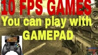 Top 10 Best Fps games for android w controller support 2016 [upl. by Ettari]