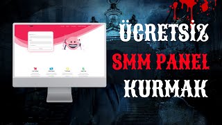 TAMAMEN ÜCRETSİZ ŞEKİLDE SMM PANEL KURMAK  SMM PANEL KURMA 2024 [upl. by Iliram]