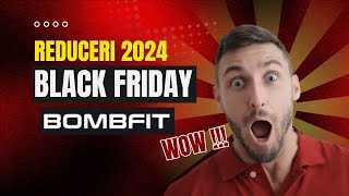 Black Friday la BombFit  Oferte Black Friday 2024 [upl. by Freeman]