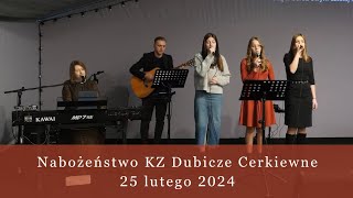 Nabożeństwo KZ Dubicze Cerkiewne 25022024 [upl. by Ahsauqal]