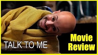 Talk to Me  Movie Review [upl. by Merc]