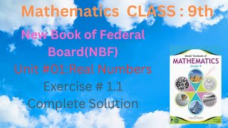 Class 9th Maths Exercise11 complete solution NBF New bookUnit01Real Numbers federal board [upl. by Acirderf]