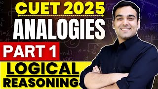 CUET 2025 Logical Reasoning  Part 1 Analogies ✅ [upl. by Hanauq]