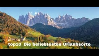 top10 Die beliebtesten Urlaubsorte [upl. by Ursuline]