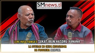 LERE HUSU FOINSAE SUKAT IBUN HASORU XANANA KONA BA RAI quotNAKTUKAquot [upl. by Warga534]