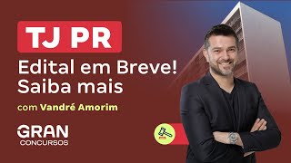 Concurso TJ PR  Edital em Breve Saiba mais com Vandré Amorim [upl. by Nudd]