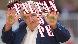 Faltan 5 pe  Pepe Mujica [upl. by Renaxela]