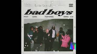 Pivot Gang  Bad Boys feat Smino Official Audio [upl. by Rekab]