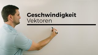 Geschwindigkeitsaufgabe bei Vektoren Teil 1  Mathe by Daniel Jung [upl. by Binny]