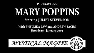 Mary Poppins 2004 by P L Travers starring Juliet Stevenson [upl. by Howlan922]