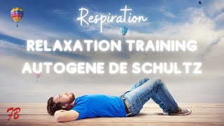 Séance de Relaxation TRAINING AUTOGENE DE SCHULTZ [upl. by Burn]