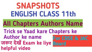 Snapshots English Class 11th All Chapters Authors Name With Trick se yaad kare most imp for CBSE JAC [upl. by Burrell778]