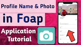 How to set profile name amp photo in foap App [upl. by Gerianne]