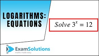 Logarithms  Equations 1  ExamSolutions [upl. by Ahsial]