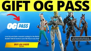 How To Gift OG Battle Pass On Fortnite [upl. by Niwred]