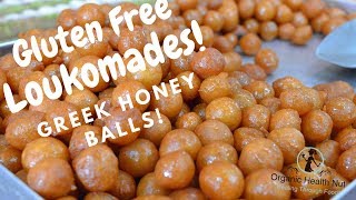 Homemade Honey Ball Recipe Loukoumades Gluten Free Refined Sugar Free Dairy Free Recipe [upl. by Kolnick]