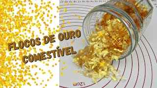 COMO FAZER FLOCOS DE OURO COMESTÍVEL PARA DECORAR COM APENAS TRÊS INGREDIENTES [upl. by Anev859]