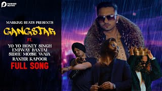 GANGSTAR FT YO YO HONEY SINGH x EMIWAY BANTAI x SIDHU MOSSE WALA  FULL SONG  MARKING BEATS [upl. by Vins]