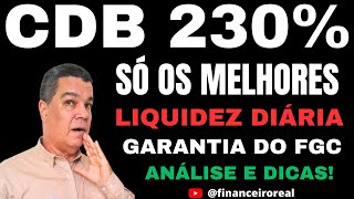 OS MELHORES INVESTIMENTOS NA RENDA FIXA EM CDBS PÓS FIXADOS COM EXCELENTES TAXAS E GARANTIA DO FGC [upl. by Jansen]