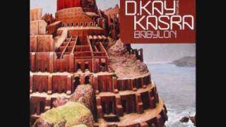 dkay feat kasra  babylon [upl. by Diane-Marie178]