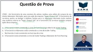 QUESTÃO 17020  USO INDEVIDO DE INFORMAÇÃO CPA10 CPA20 CEA [upl. by Eerehs39]