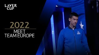 Meet Team Europe  Laver Cup 2022 [upl. by Liba552]