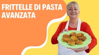 FRITTELLE DI PASTA AVANZATA RICETTA SFIZIOSA ED ECONOMICA [upl. by Fife]