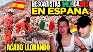 RESCATISTAS MEXICANOS HACEN LLORAR a ESPAÑOLES por su TRABAJO en DANA de VALENCIA 😭🇲🇽 increíble [upl. by Philbo569]