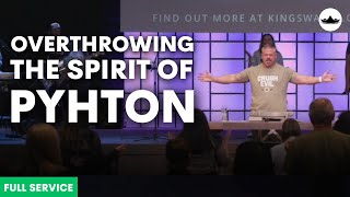 Overthrowing the Spirit of Python Overcoming Evil Part 3  92224 [upl. by Brit648]